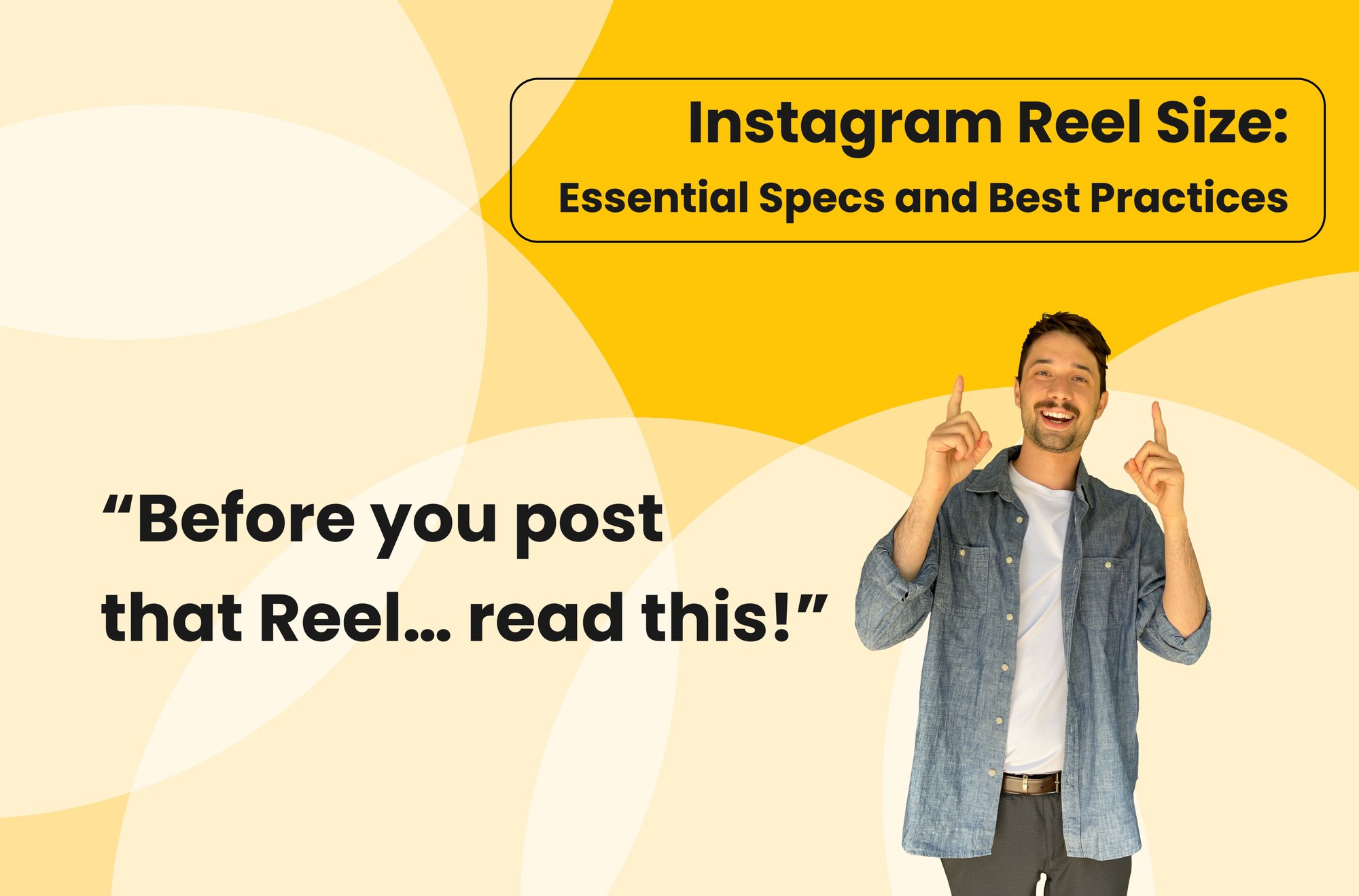 Instagram Reel Size: Essential Specs and Best Practices cover